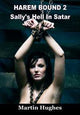 House Of Dasein Harem Bound 2 - Sally's Hell In Satar By Martin Hughes 2014 Harems And Slaves Gay/Lesbian/Bisexual Bdsm - Ebook