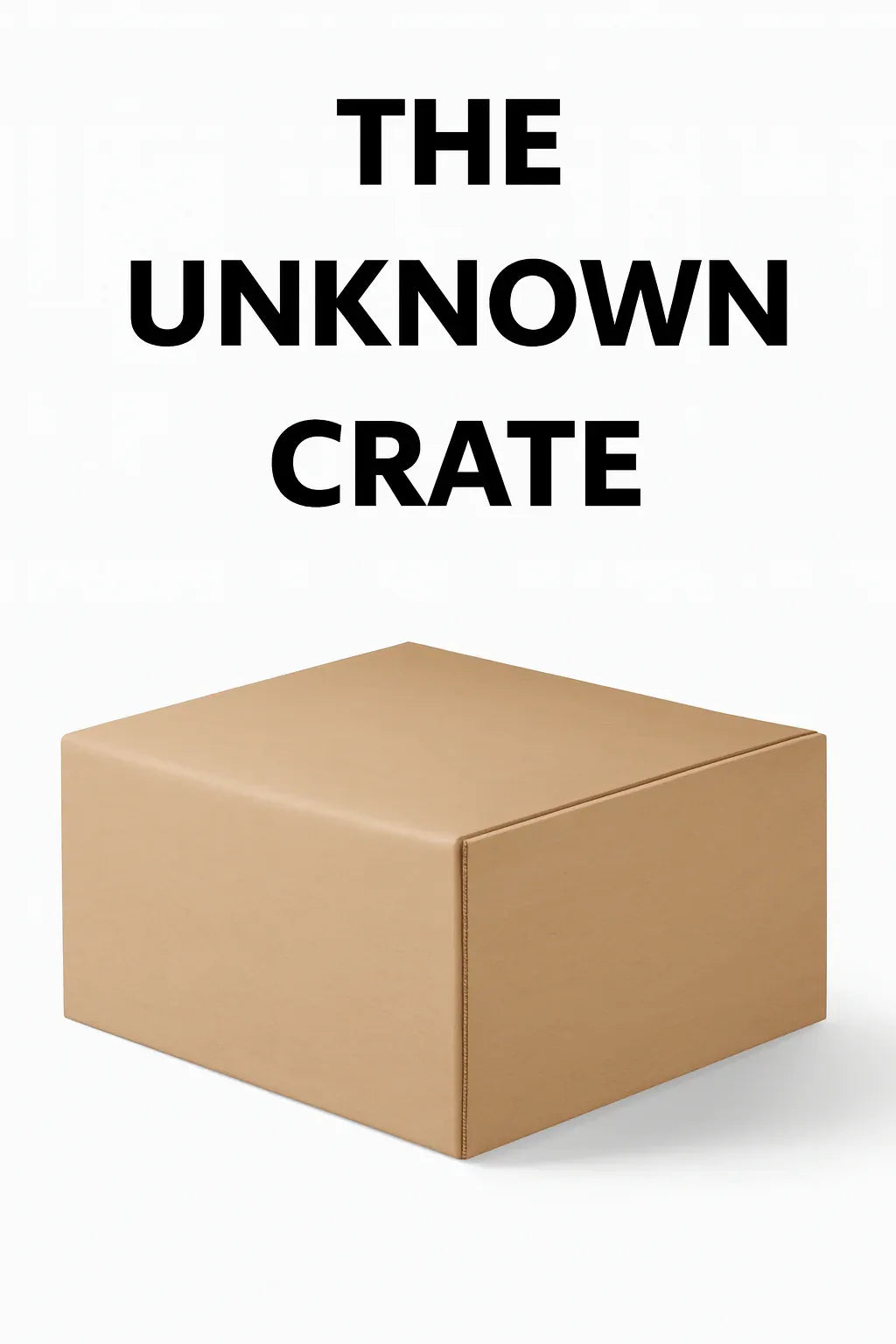 The Unknown Crate - Mekamart Australia